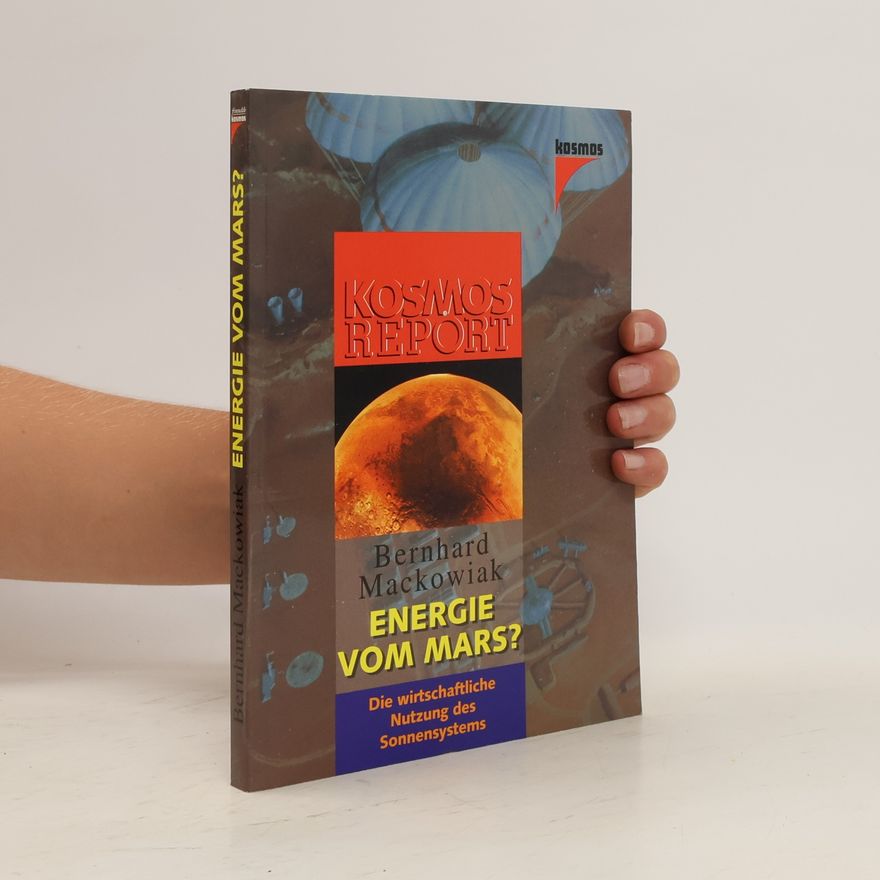 Bernhard Mackowiak Energie vom Mars?