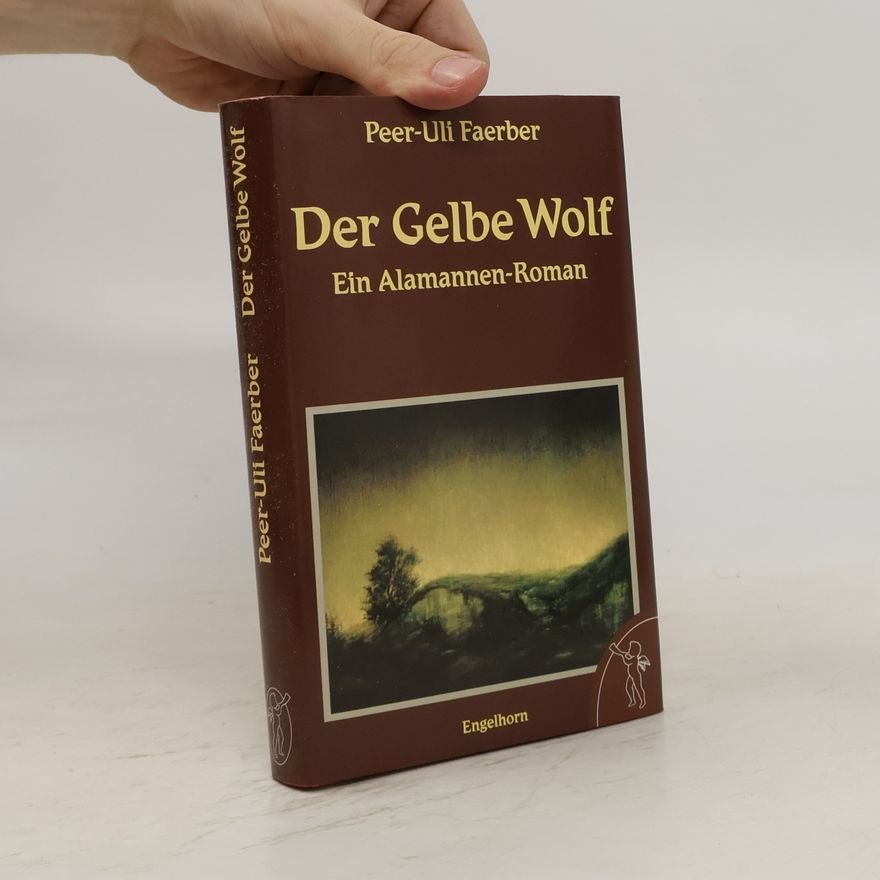 Peer-Uli Faerber Der Gelbe Wolf