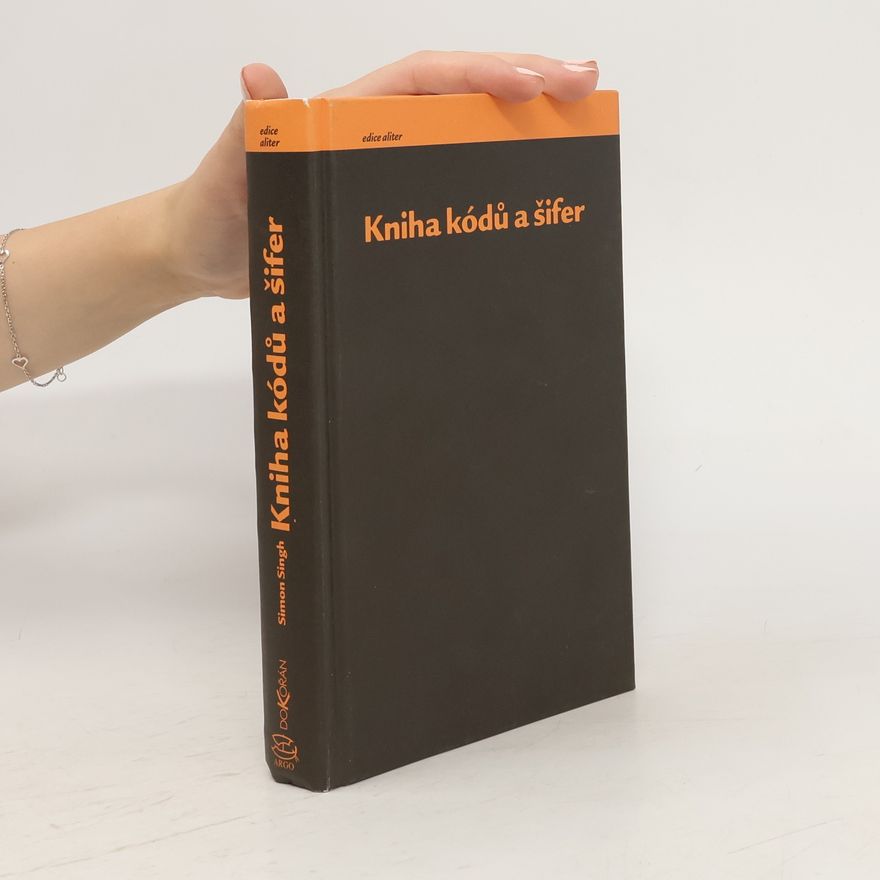 Simon Singh Kniha kódů a šifer