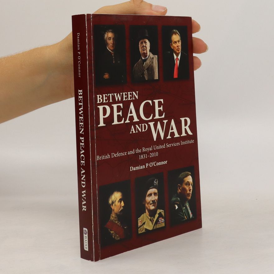 Damian P. O'Connor Between Peace and War