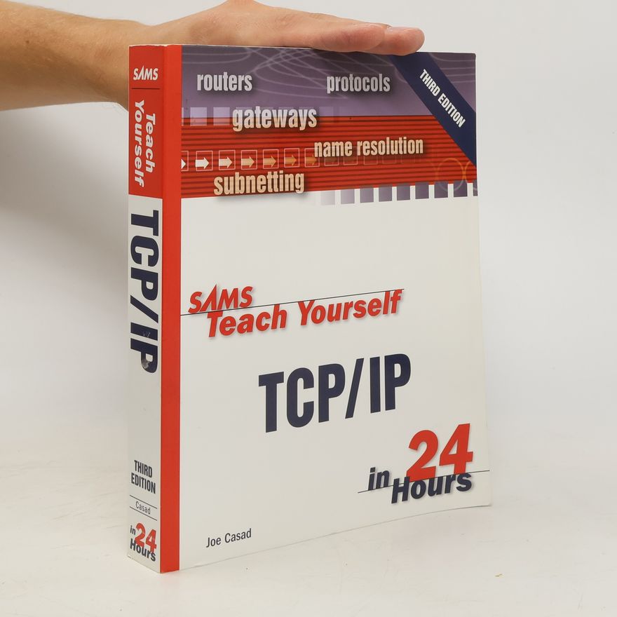 Joe Casad Sams Teach Yourself TCP/IP in 24 Hours