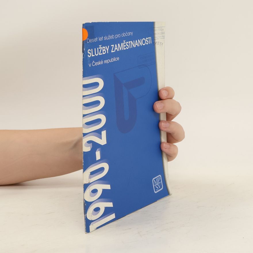 Various authors Služby zaměstnanosti v České republice : deset let služeb pro občany