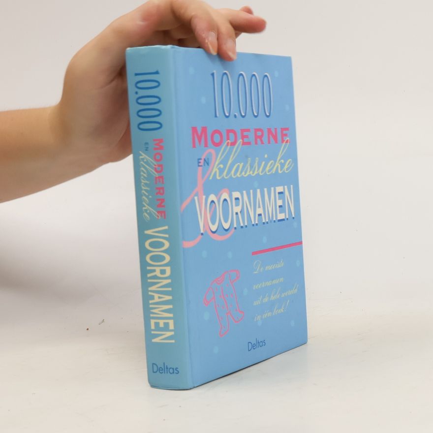 Autores varios 10.000 Moderne en Klassieke Voornamen