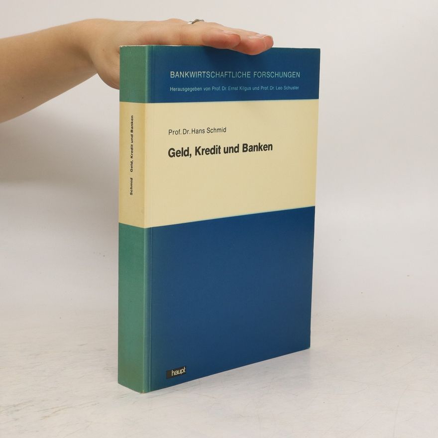 Hans Schmid Geld, Kredit und Banken
