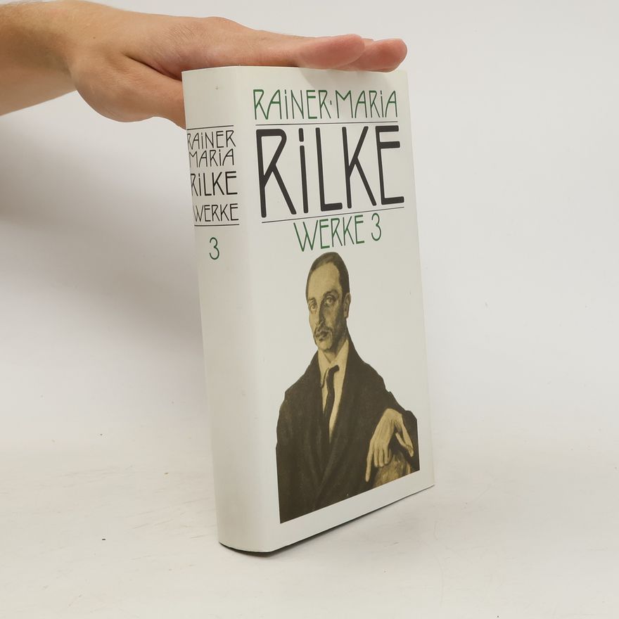 Rainer Maria Rilke Werke 3