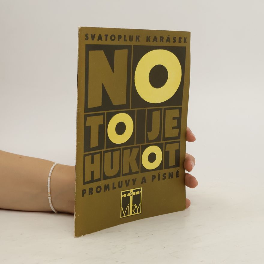 Svatopluk Karásek No to je hukot