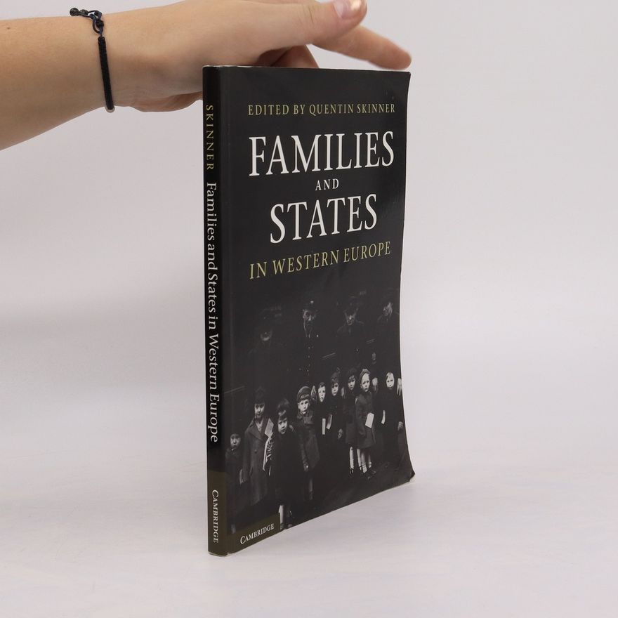 Quentin Skinner Families and states in Western Europe