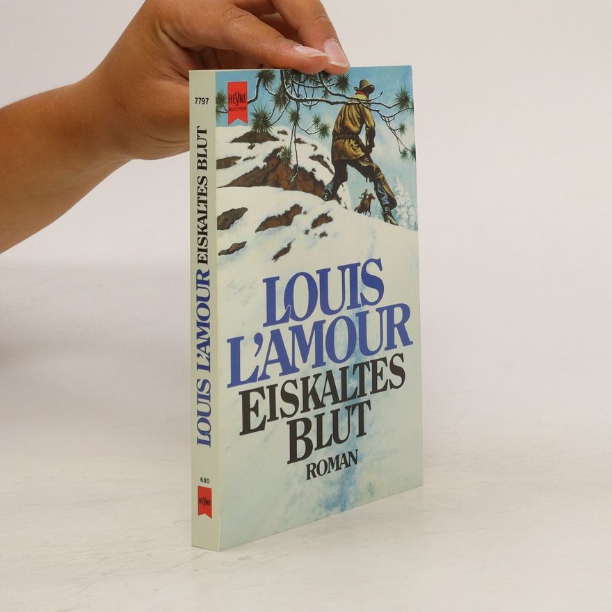 Louis L'Amour Eiskaltes Blut