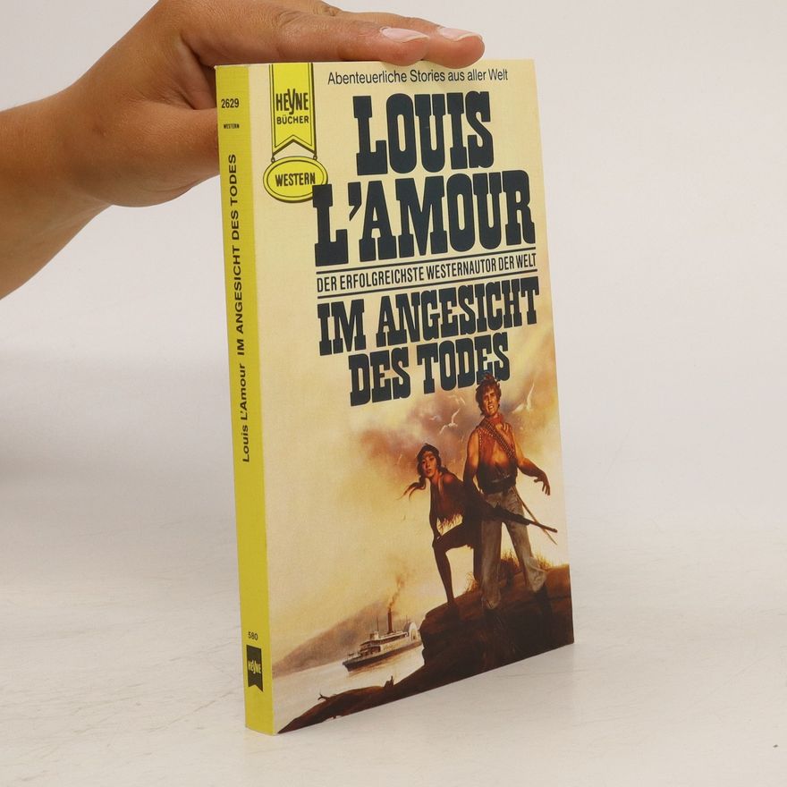 Louis Deaborn Lamoor Im Angesicht des Todes