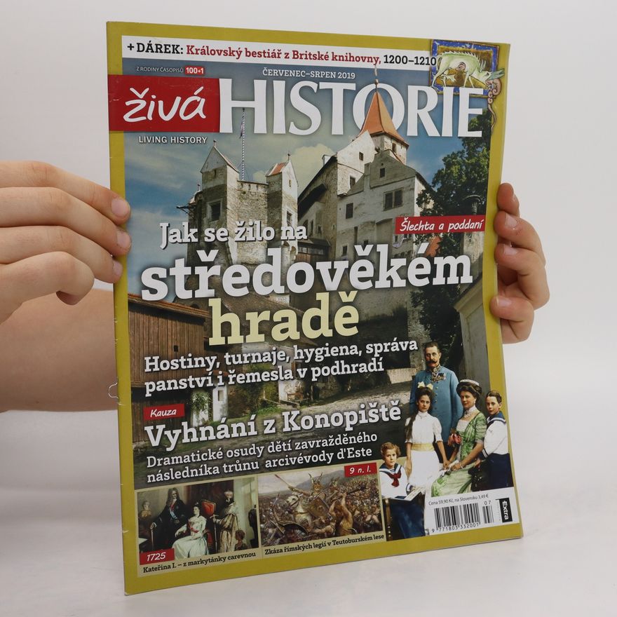 Autorenkollektiv Živá historie, červenec-srpen 2019: Jak se žilo ve středověkém hradě