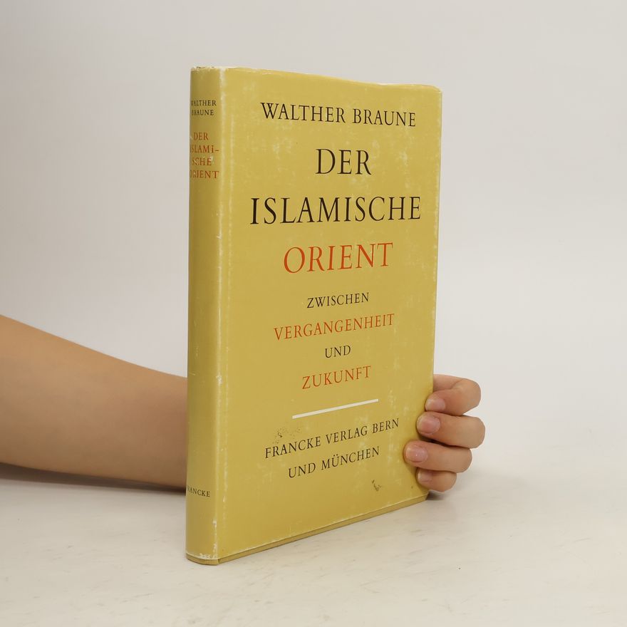 Walther Braune Der Islamische Orient