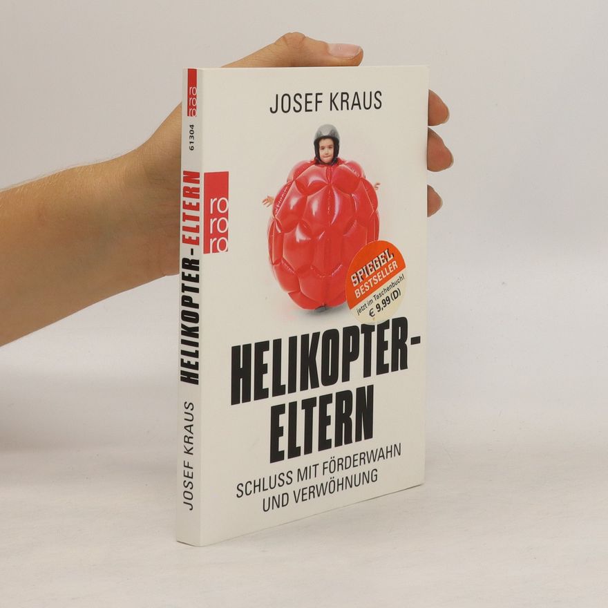 Josef Kraus Helikopter-Eltern