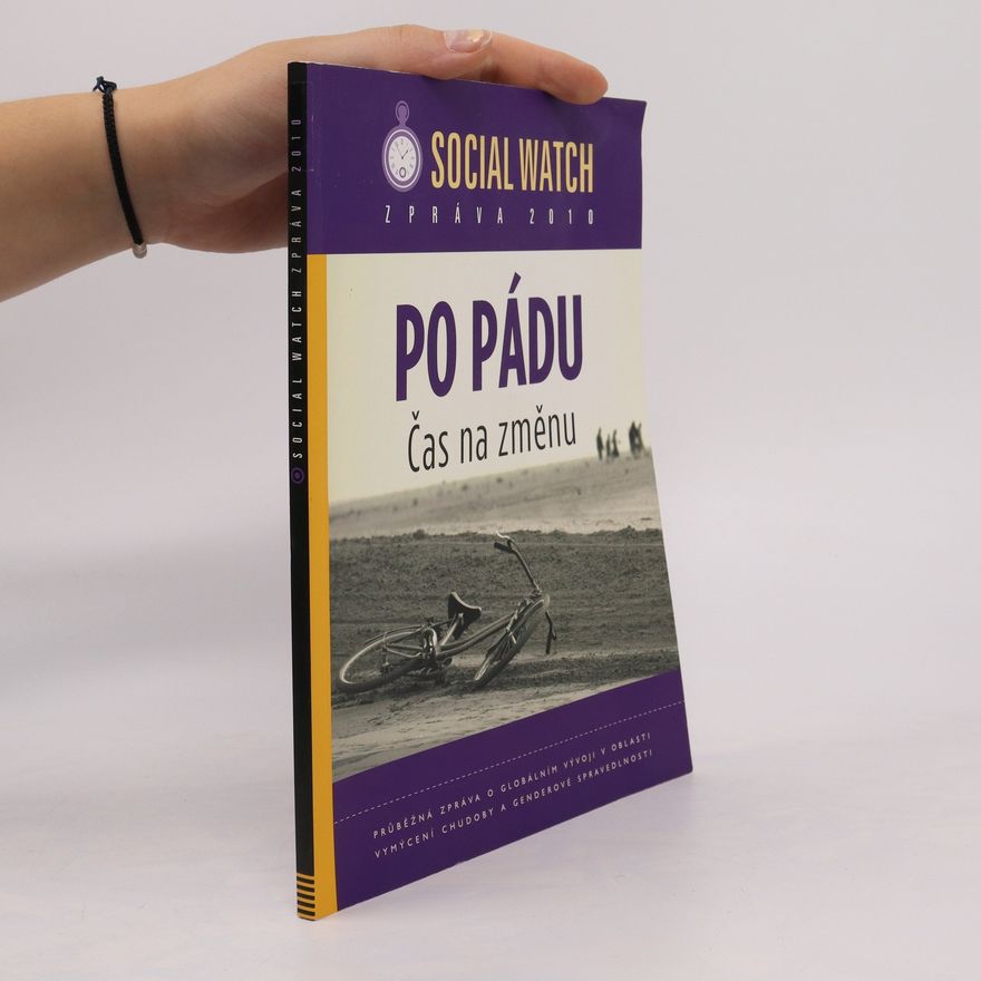 Kolektiv autorů Social Watch zpráva 2010. Po pádu