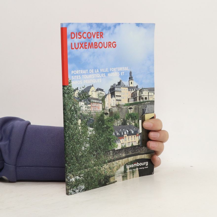 Autorenkollektiv Discover Luxembourg