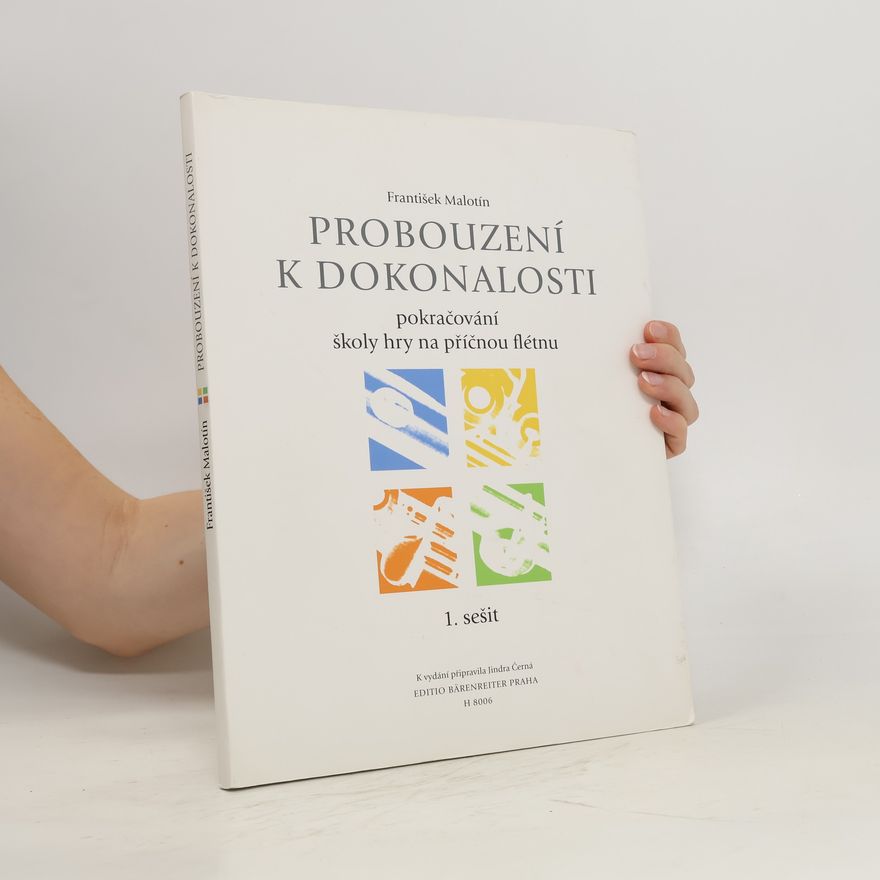 Jindra Černá Probouzení k dokonalosti. 1. sešit pokračování školy hry na příčnou flétnu