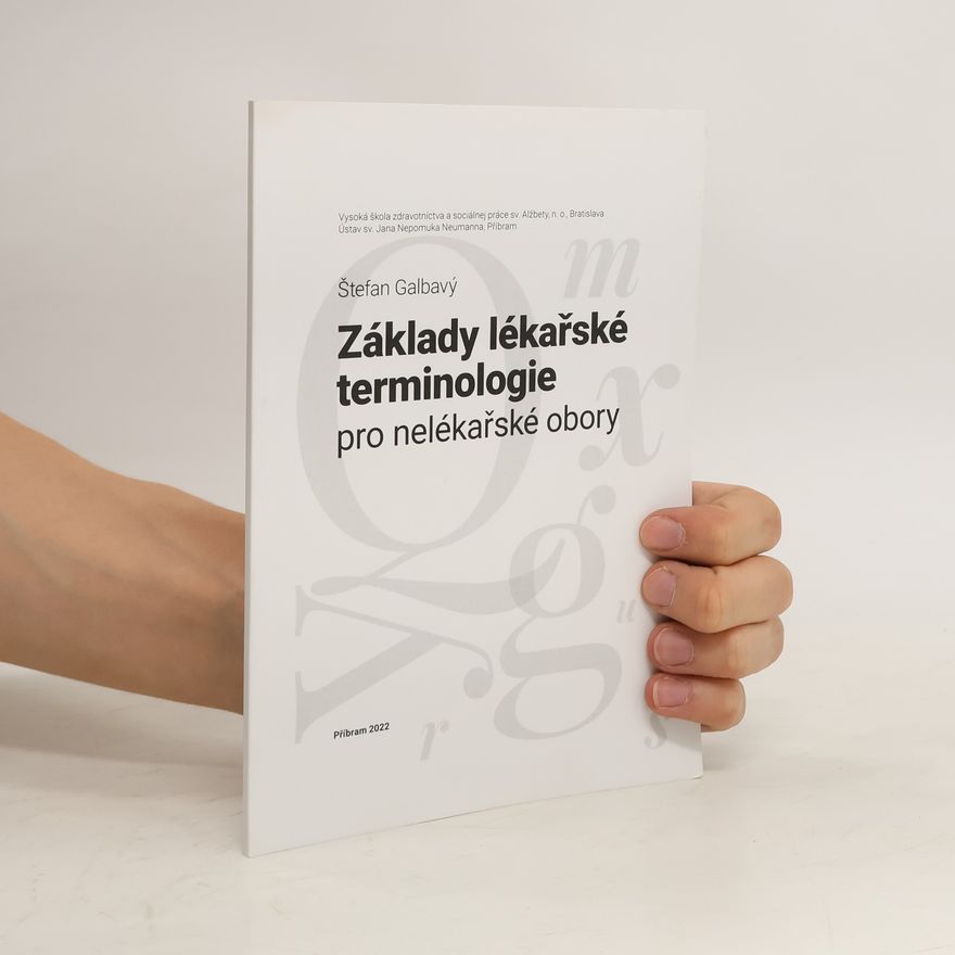 Štefan Galbavý Základy lékařské terminologie pro nelékařské obory