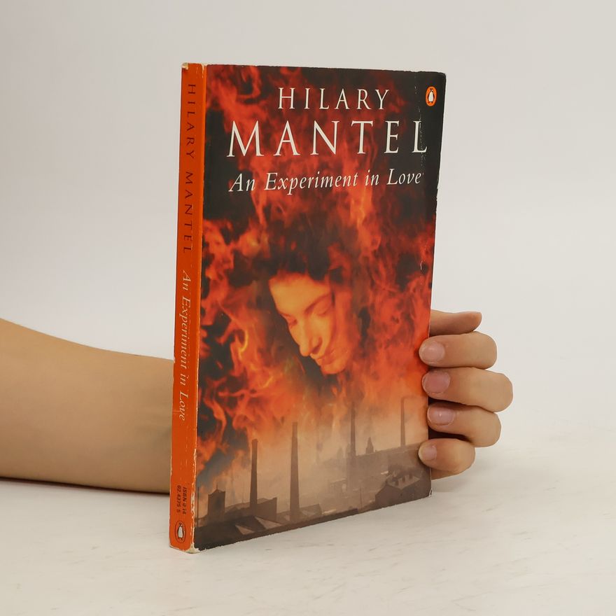 Hilary Mantel An Experiment in Love