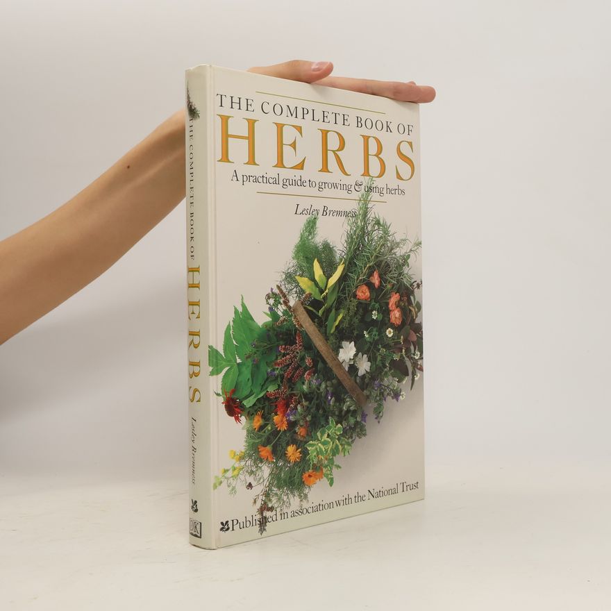 Lesley Bremness Complete Book of Herbs