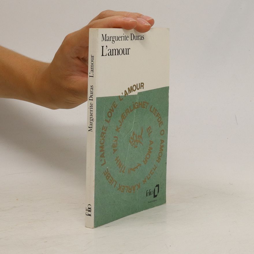 Marguerite Duras L'amour