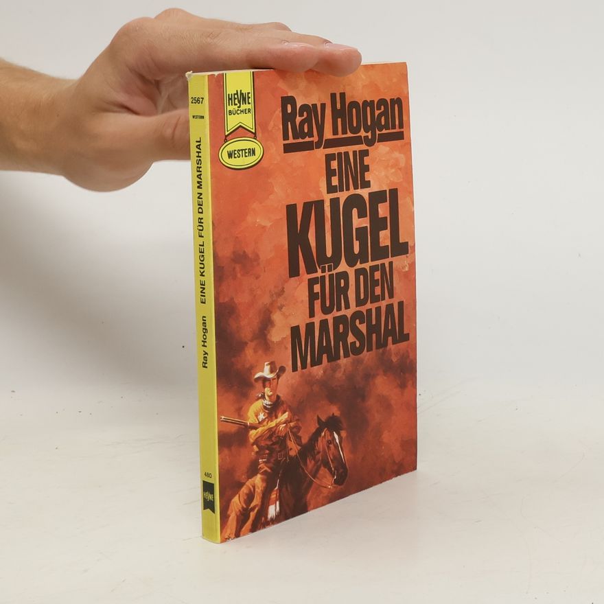 Ray Hogan Eine Kugel für den Marshal