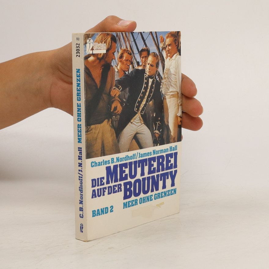 Charles Nordhoff Die Meuterei auf der Bounty 2. Meer ohne Grenzen