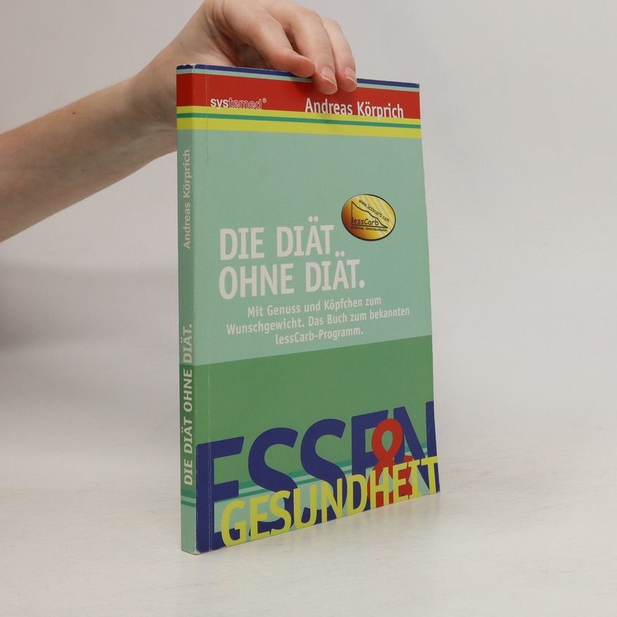 Andreas Körprich Die Diät ohne Diät