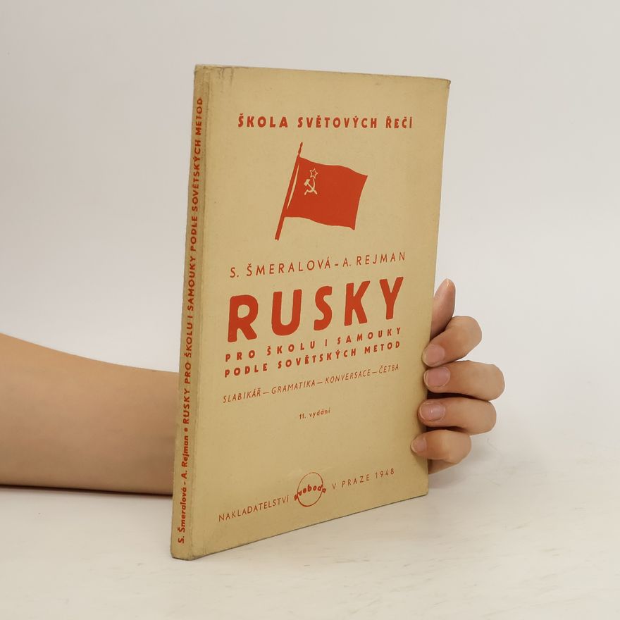 S. Šmeralová Rusky pro školu i samouky podle sovětských metod