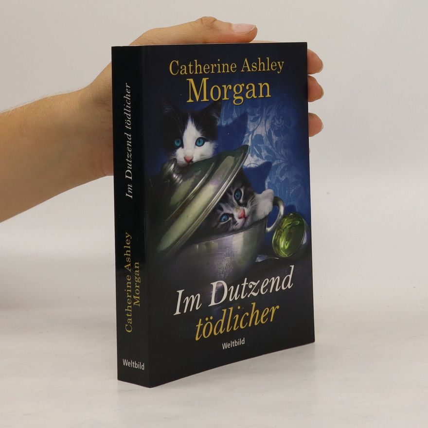 Catherine Ashley Morgan Im Dutzend tödlicher