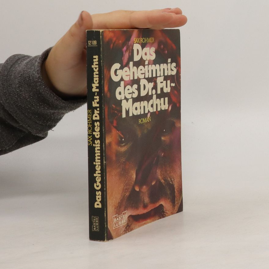 Sax Rohmer Das Geheimnis des Dr. Fu-Manchu