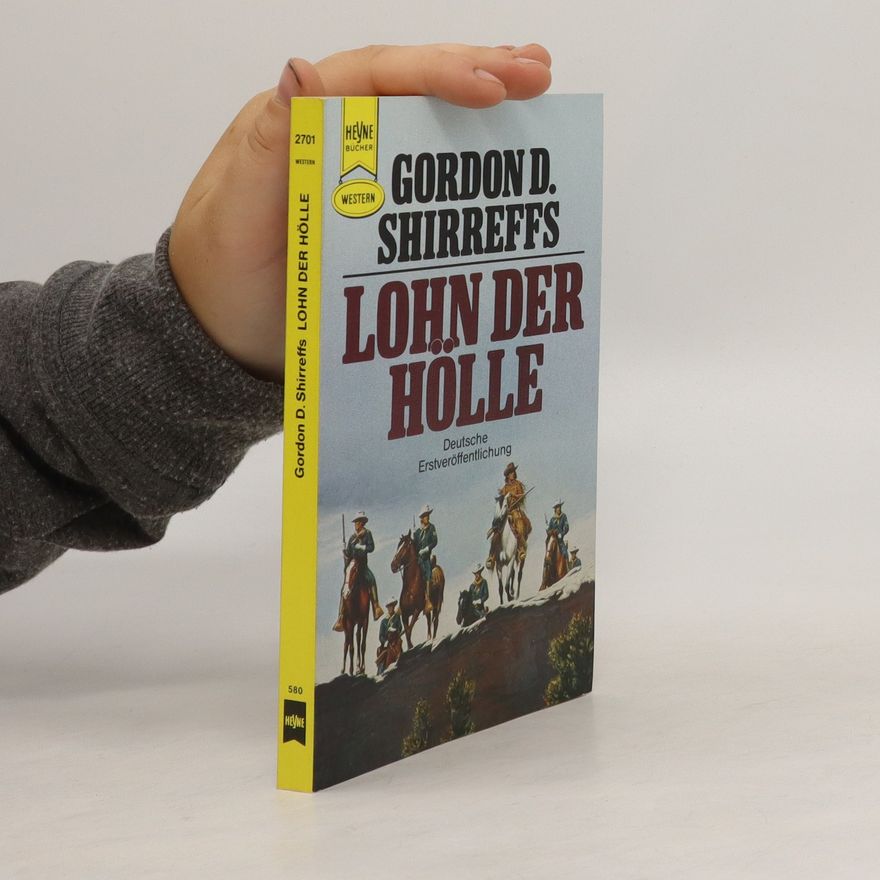 Gordon D. Shirreffs Lohn der Hölle