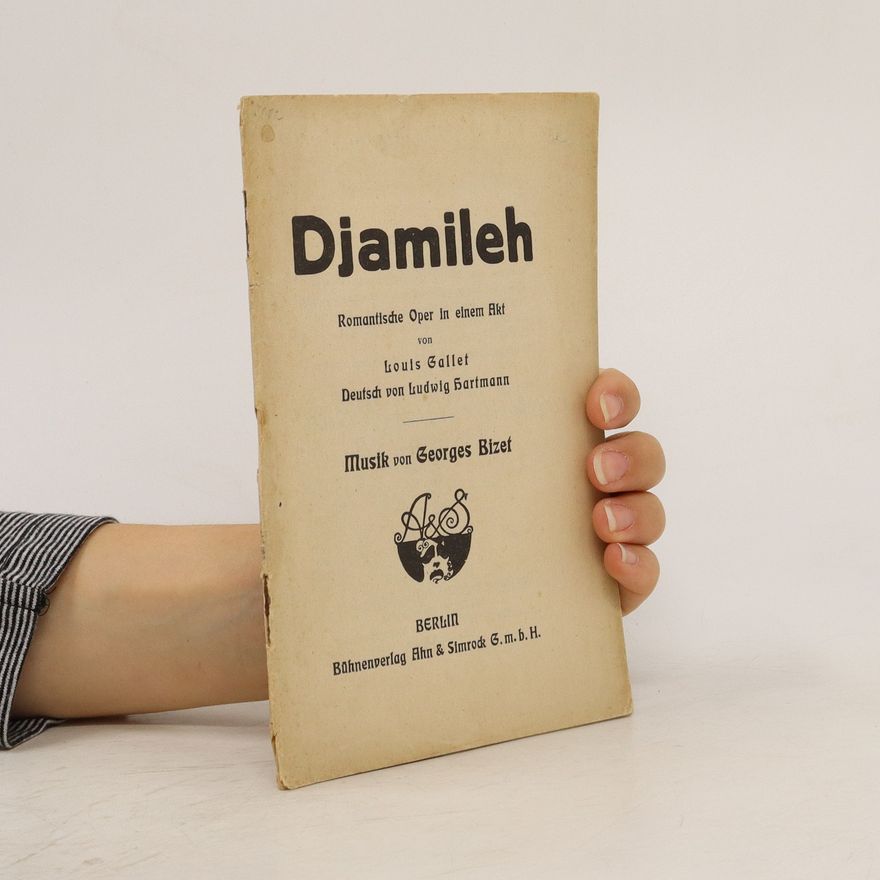 Lous Gallet Djamileh. Romantische Oper in einem Akt