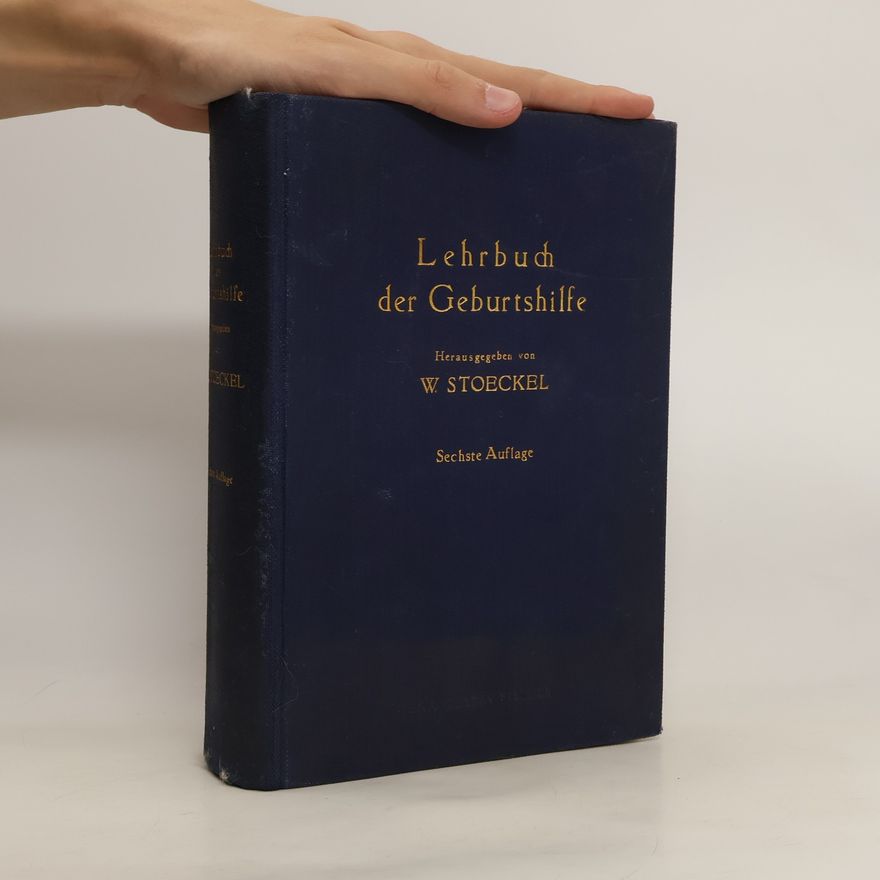 Walter Stoeckel Lehrbuch der Geburtshilfe