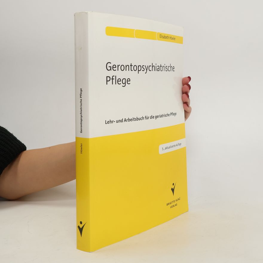 Elisabeth Höwler Gerontopsychiatrische Pflege