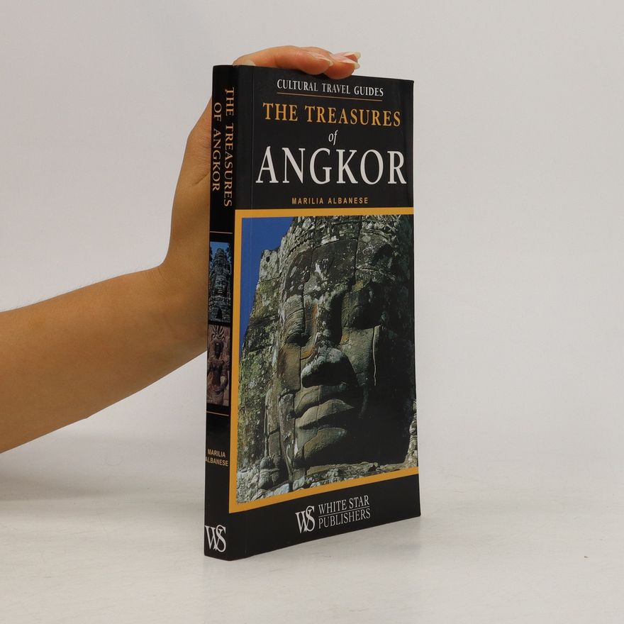 Marilia Albanese The Treasures of Angkor