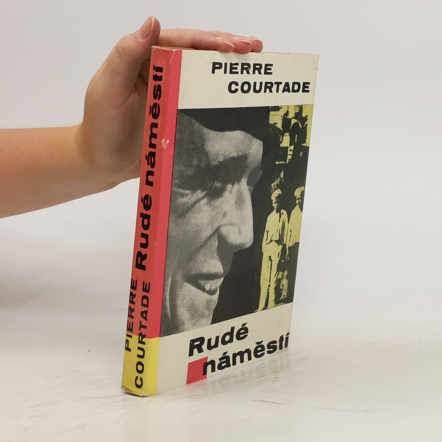 Pierre Courtade Rudé náměstí