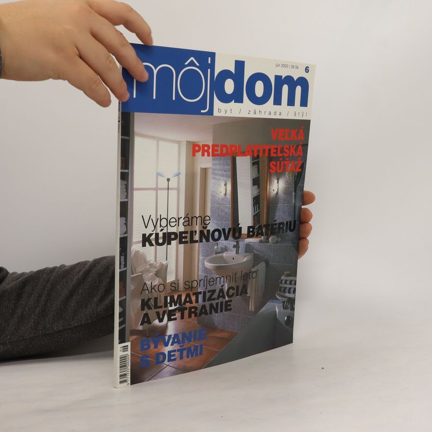 Kolektiv autorů Môj dom 6/2002