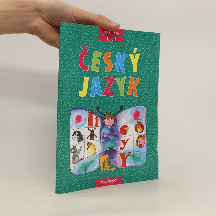 Various authors Český jazyk pro 3. ročník základního školství. 1. díl
