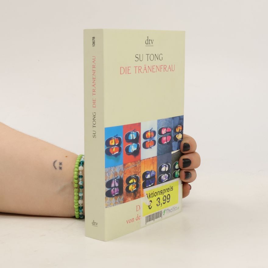 Tong Su Die Tränenfrau
