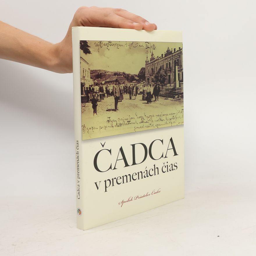 Rudolf Gerát Čadca v premenách čias