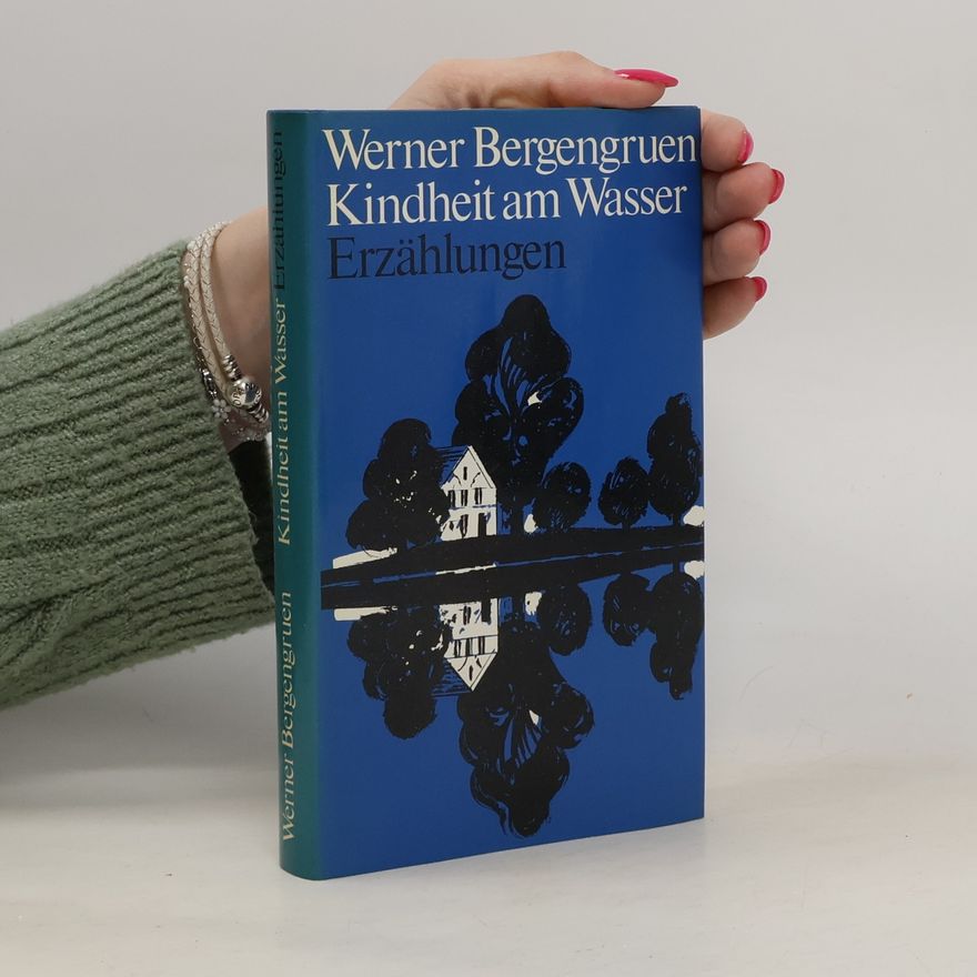 Werner Bergengruen Kindheit am Wasser
