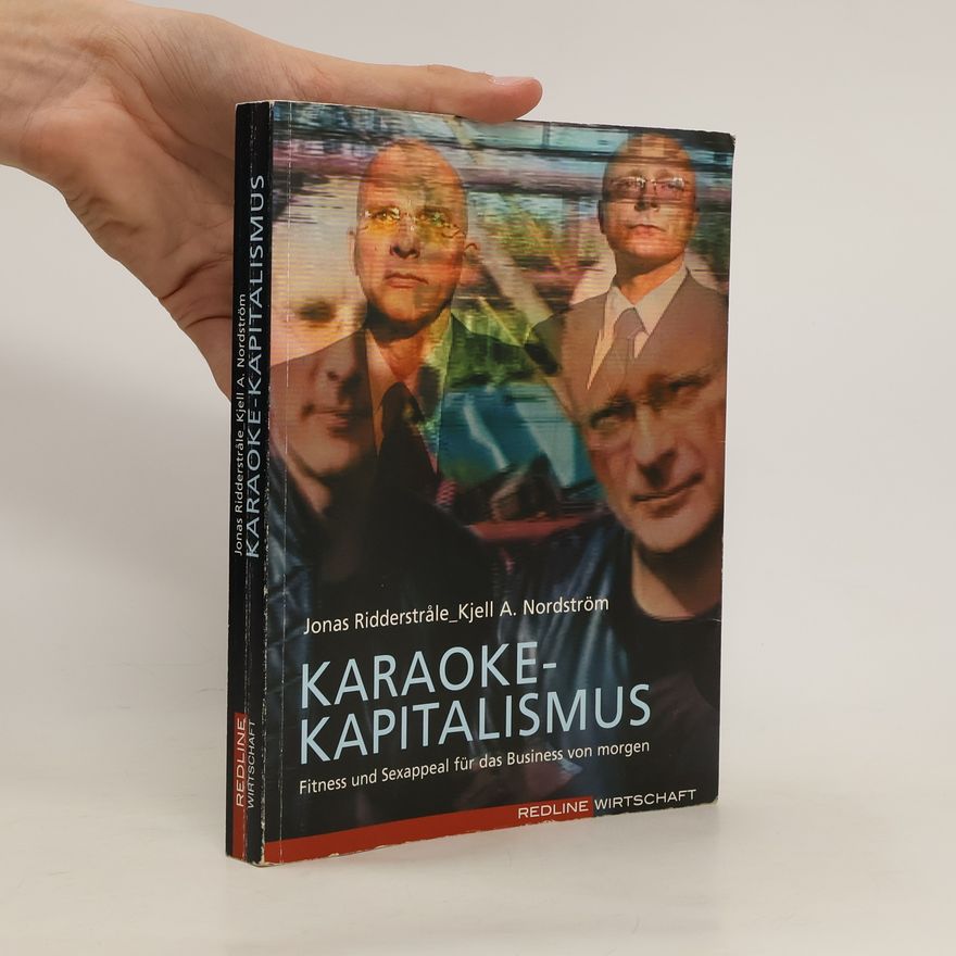 Kjell A. Nordström Karaoke-Kapitalismus