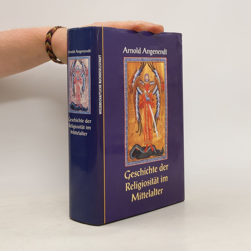 Arnold Angenendt Geschichte der Religiosität im Mittelalter