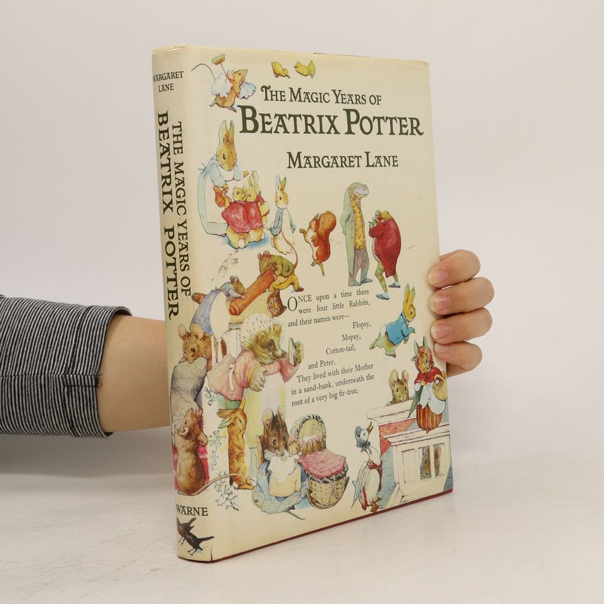 Margaret Lane The Magic Years of Beatrix Potter