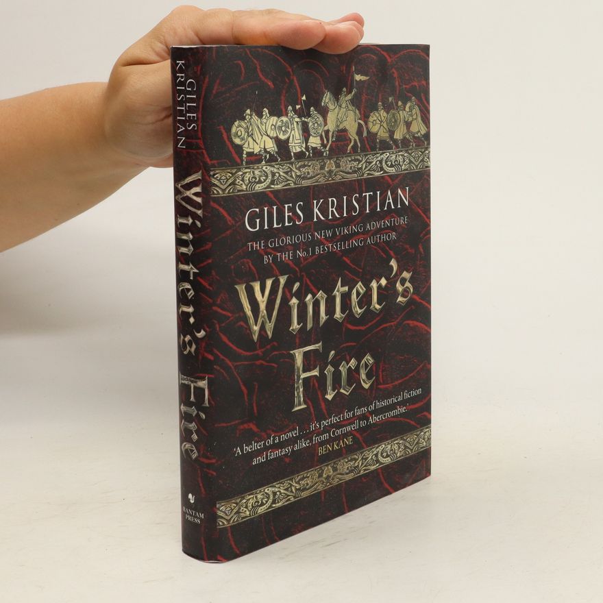 Giles Kristian Winter's Fire
