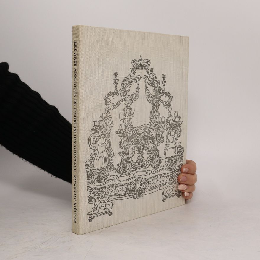 Autorenkollektiv Les arts appliqués de L'europe occidentale XII-XVIII siecles