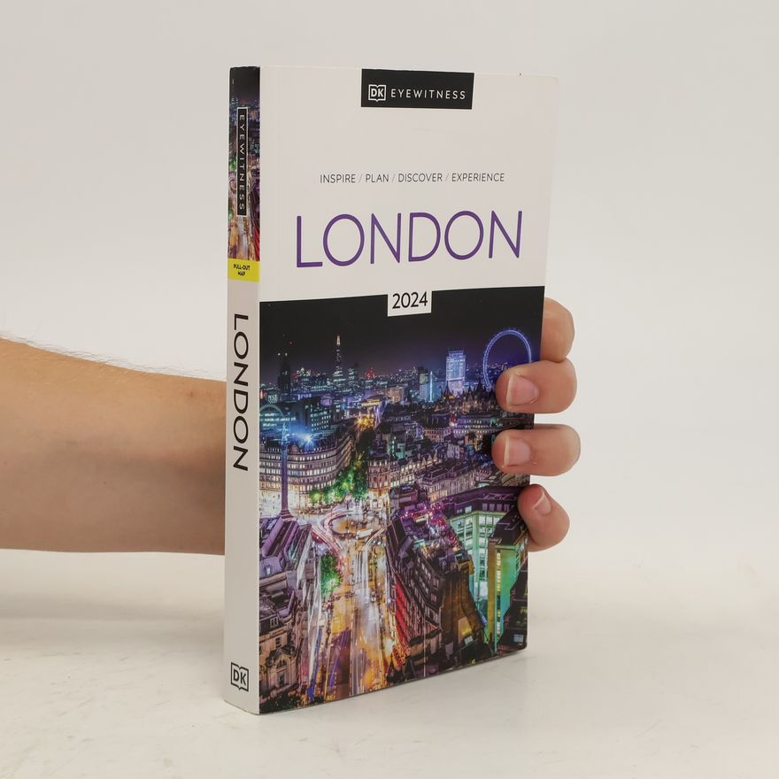 Kolektiv autorů London. Inspire, Plan, Discover, Experience