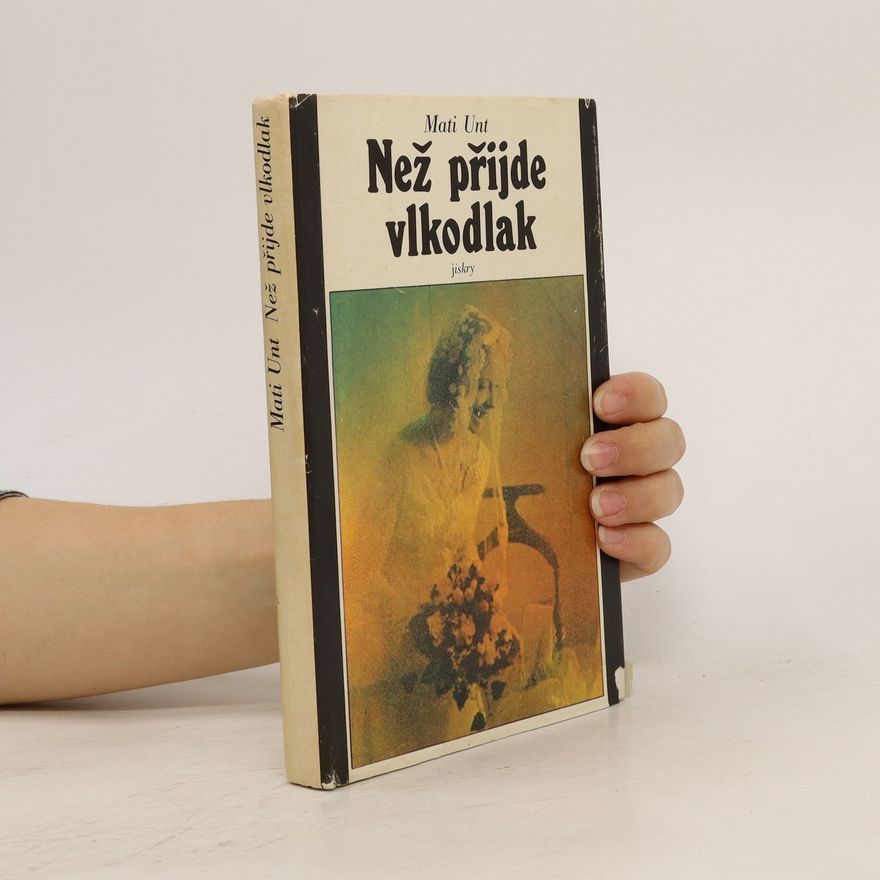 Mati Unt Než přijde vlkodlak