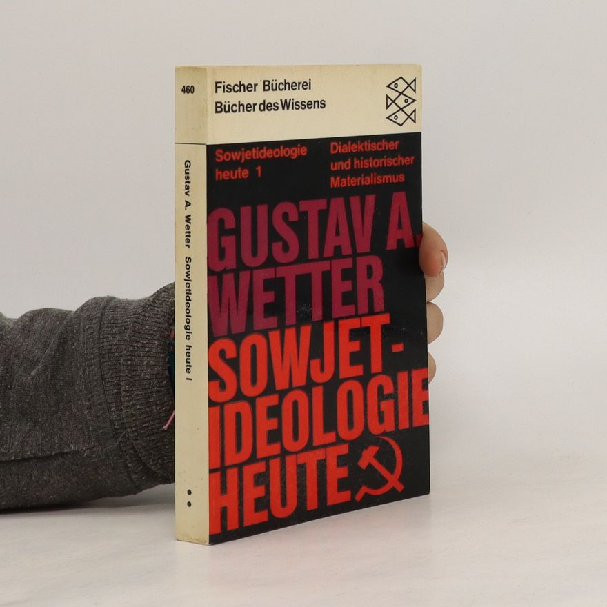 Gustav A. Wetter Sowjetideologie Heute
