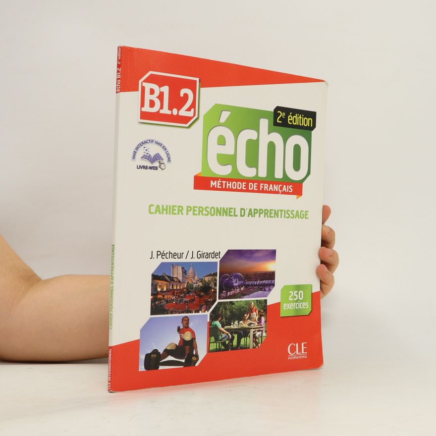 Autorenkollektiv Echo B1.2 : Cahier personnel d'apprentissage. + Corrigés et Transcriptions