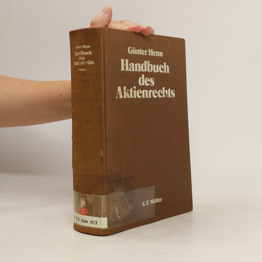 Günter Henn Handbuch des Aktienrechts